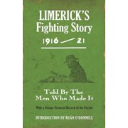 Fighting Stories Limericks Fighting Story 1916-21 Told by the Men Who Made It, Paperback