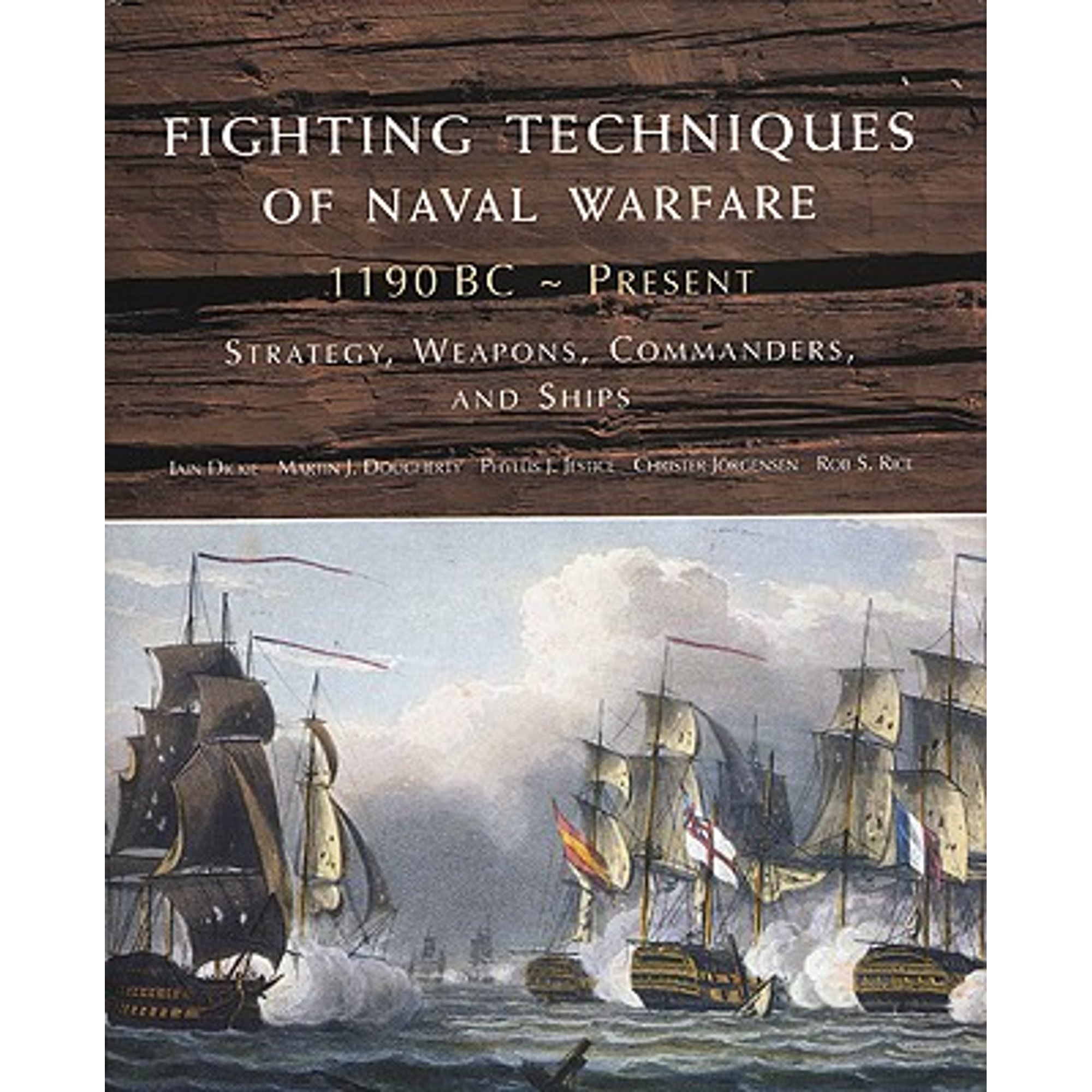 PreOwned Fighting Techniques of Naval Warfare 1190 BCPresent