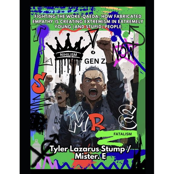 Falling Into the Wintertime: A Time of G Fighting The Woke-Qaeda: How Fabricated Empathy Is Creating Extremism In Extremely Young (And Stupid) People, Book 6, (Paperback)