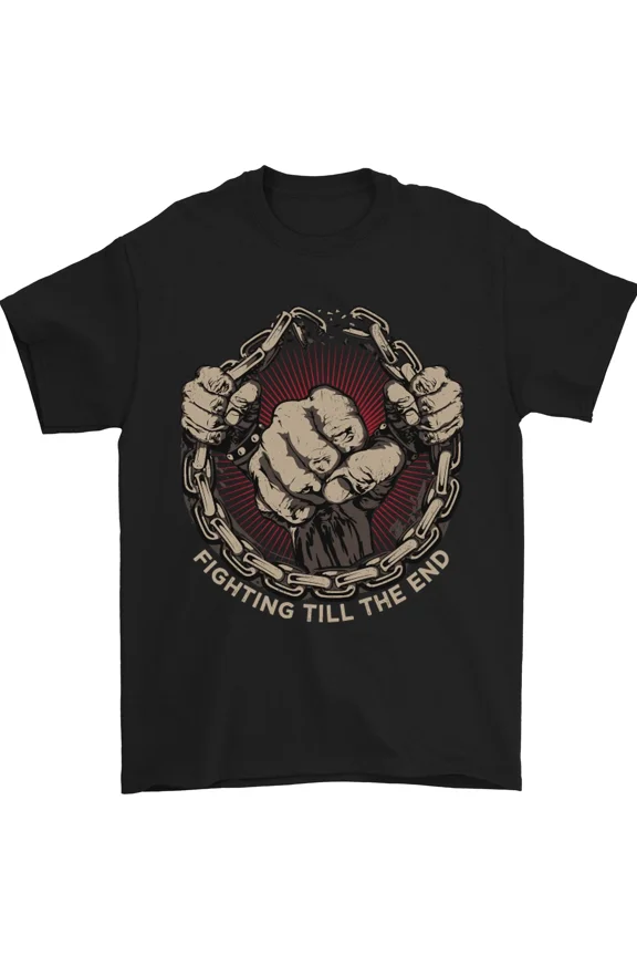 Fighting Till the End MMA Martial Arts Training Spirit T-Shirt, up to size 5XL