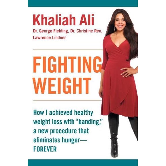 Pre-Owned Fighting Weight: How I Achieved Healthy Weight Loss with Banding, a New Procedure That Eliminates Hunger--Forever (Hardcover) 0061170941 9780061170942