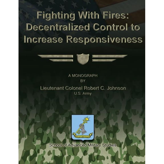 Fighting With Fires - Decentralize Control to Increase Responsiveness (Paperback)