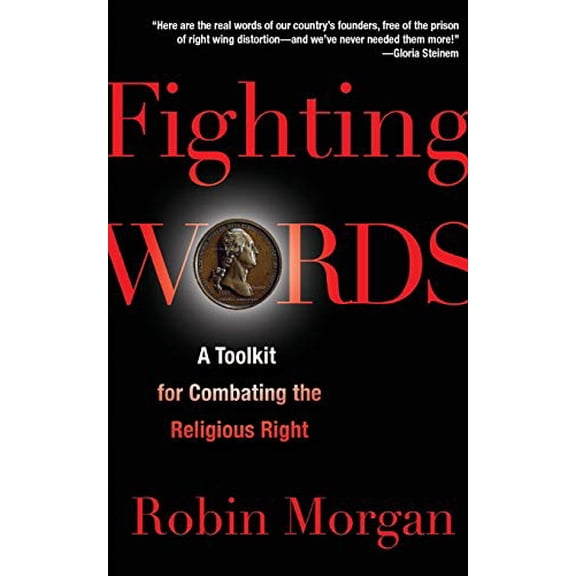 Pre-Owned Fighting Words: A Toolkit for Combating the Religious Right (Paperback) 1560259485 9781560259480
