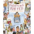 thumbnail image 1 of Fighting for Yes!: The Story of Disability Rights Activist Judith Heumann, (Hardcover), 1 of 1