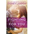 thumbnail image 1 of Pre-Owned Fighting for You (Mass Market Paperback) 0451468953 9780451468956, 1 of 1