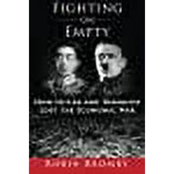 Fighting on Empty: How Hitler and Hirohito Lost the Economic War (Paperback) by Robin Bromby