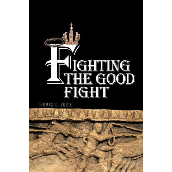 Fighting the Good Fight, (Paperback)
