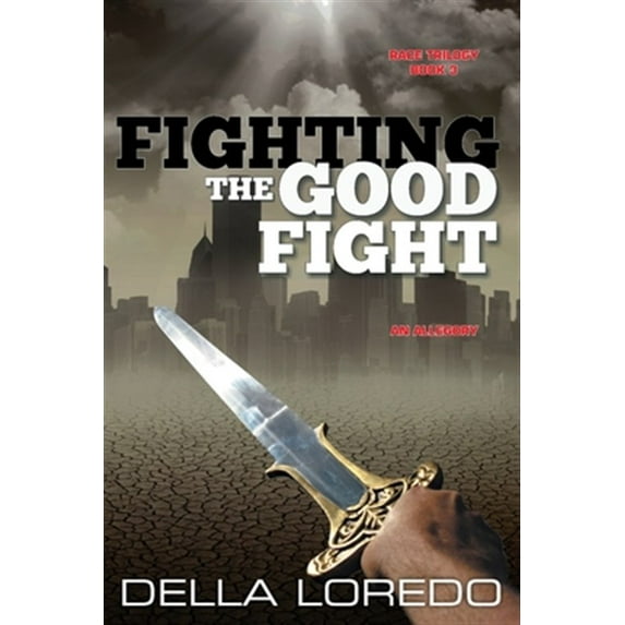 Fighting the Good Fight (Paperback)