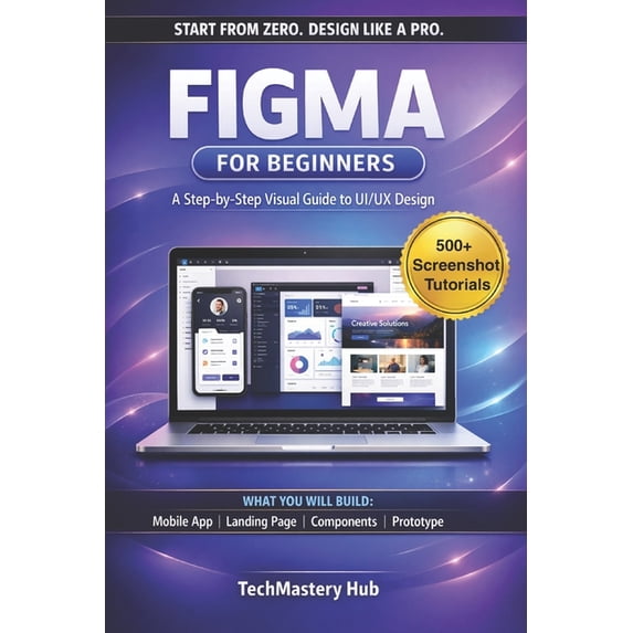 Figma for Beginners: Figma for Beginners: A Step-by-Step Guide to UI/UX ...