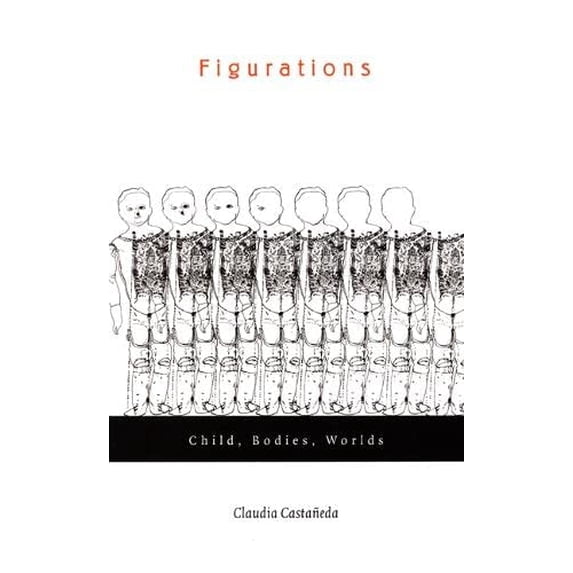 Pre-Owned Figurations: Child, Bodies, Worlds (Paperback) 0822329697 9780822329695
