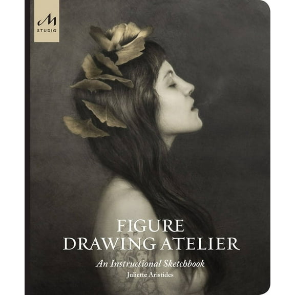 Figure Drawing Atelier: An Instructional Sketchbook, (Hardcover)