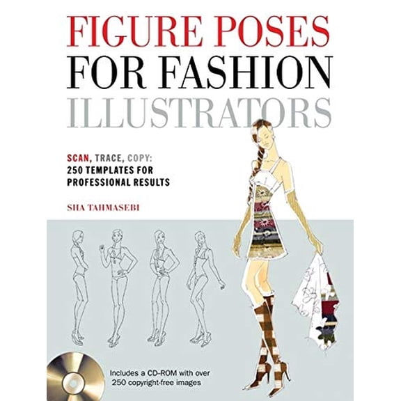 Pre-Owned Figure Poses for Fashion Illustrators: Scan, Trace, Copy: 250 Templates for Professional Results. (Paperback) by Sha Tahmasebi