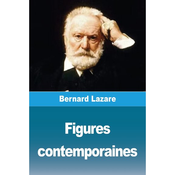 Figures contemporaines, (Paperback)