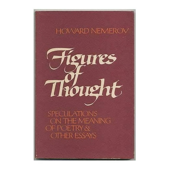 Pre-Owned Figures of Thought: Speculations on the Meaning of Poetry and Other Essays Hardcover