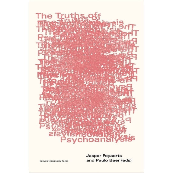 Figures of the Unconscious The Truths of Psychoanalysis, (Paperback)