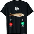 thumbnail image 1 of Fih Calling Remind me Message Decline Accept Phone Call Fish T-Shirt Shirts, 1 of 4