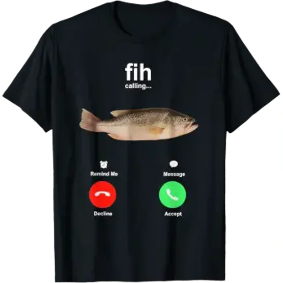 Fih Calling Remind me Message Decline Accept Phone Call Fish T-Shirt