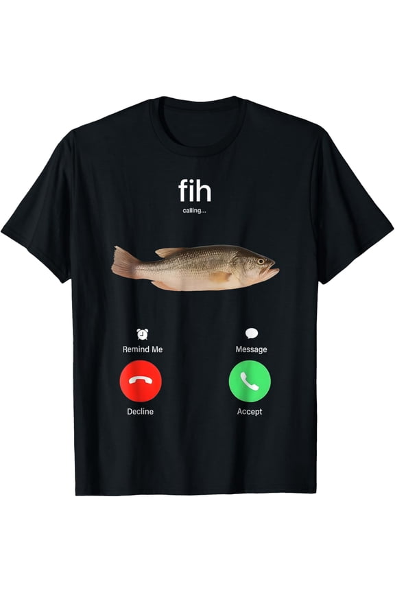 Fih Calling Remind me Message Decline Accept Phone Call Fish T-Shirt