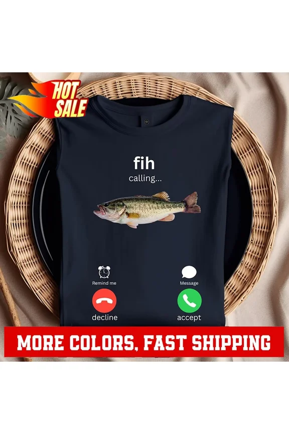 Fih Calling Shirt , Remind me Message Decline Accept Phone Call Fish