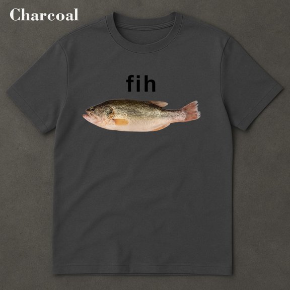 Fih Fish Shirt - Stupid Shirt, Funny Shirt, Brain Rot Shirt, Gen Z Tees, Dumbest Shirt DARK HEATHER Unisex S-5XL Hot Trending Shirt, Vintage Birthday Gift