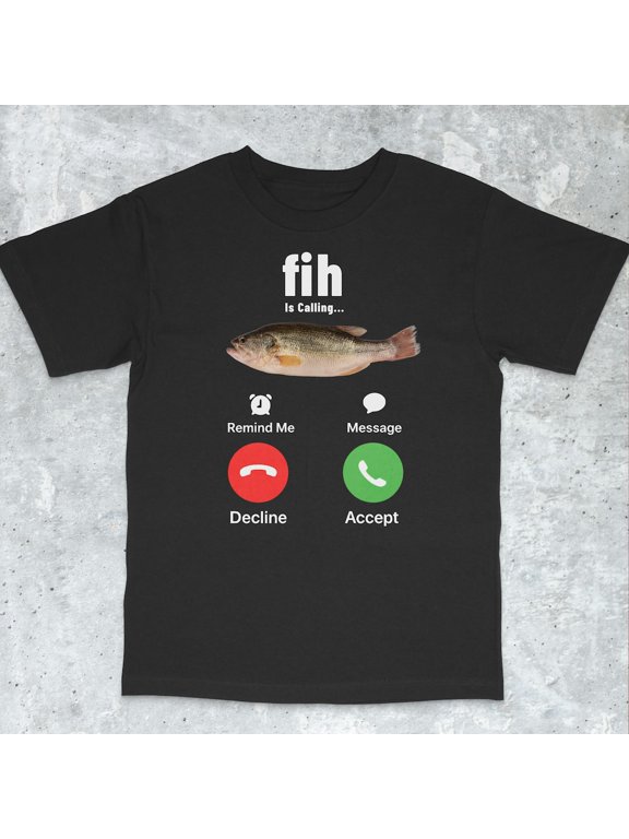 Fih Is Calling Funny Fish Ocean Graphic T-Shirt Unisex S-5XL Hot Trending Shirt