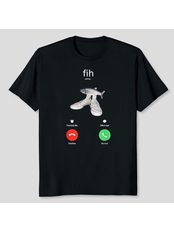 Fih Shirt Fish Calling Shirt Misspelled fih is Calling T-shirt Sizes S-5XL