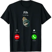 Fih is Calling Funny Misspelled Fish Meme Fih Fish Calling T-Shirt