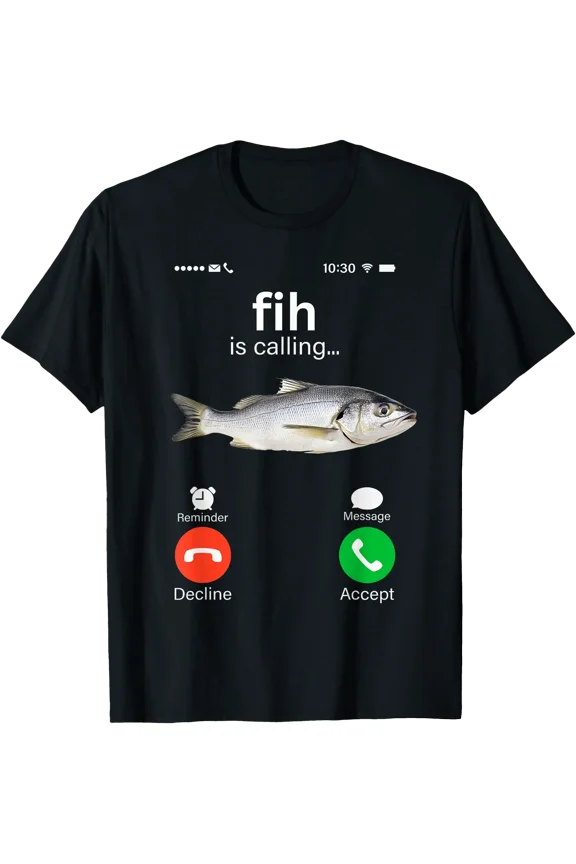 Fih is Calling Misspelled Meme Funny Fish Seabass Calling T-Shirt
