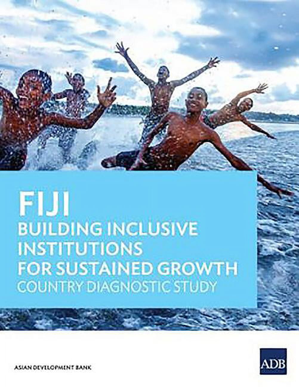 Fiji: Building Inclusive Institutions for Sustained Growth : Country ...