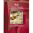 thumbnail image 1 of Fiji Investment, Trade Laws and Regulations Handbook Volume 1 Strategic Information and Regulations (Paperback), 1 of 1