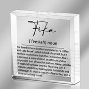 Fika Definition Sign, Funny Office Quotes Gifts for Women, Funny Coworker Gifts, Motivational Office Desk Shelf Cubicle Decor for Coworker Female Work Bestie Friends