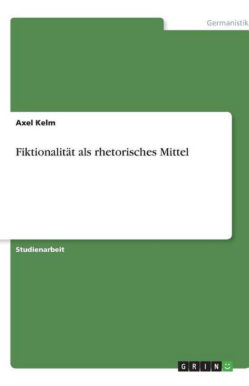Fiktionalität als rhetorisches Mittel (Paperback)