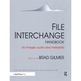 thumbnail image 1 of Pre-Owned File Interchange Handbook: For Professional Images, Audio and Metadata (Hardcover) 0240806050 9780240806051, 1 of 1