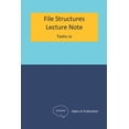 thumbnail image 1 of File Structures: Lecture Note, (Paperback), 1 of 1