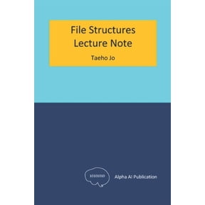 File Structures: Lecture Note, (Paperback)