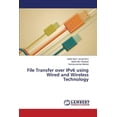 thumbnail image 1 of File Transfer over IPv6 using Wired and Wireless Technology (Paperback), 1 of 1