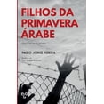 thumbnail image 1 of Filhos da Primavera �rabe, 1 of 1