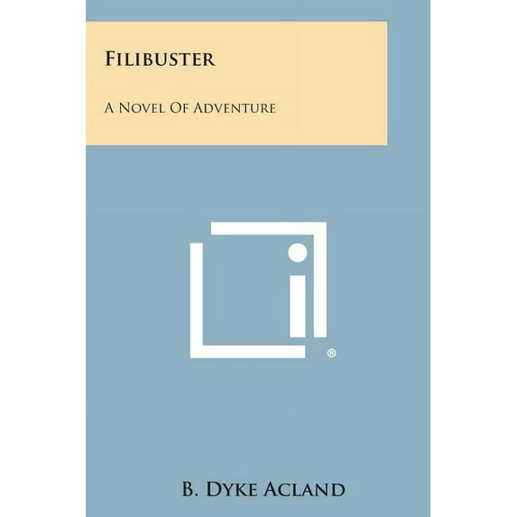 Filibuster : A Novel of Adventure