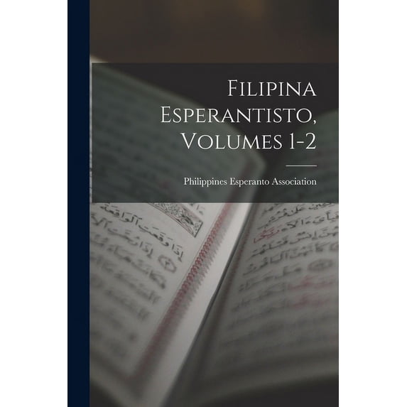 Filipina Esperantisto, Volumes 1-2 (Paperback)