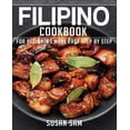 thumbnail image 1 of Filipino Cookbook: Book1, for Beginners Made Easy Step by Step, 1 of 1