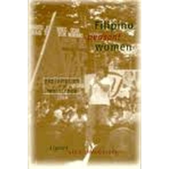 Pre-Owned Filipino Peasant Women: Exploitation and Resistance Hardcover