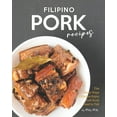thumbnail image 1 of Filipino Pork Recipes: The Many Ways Filipinos Enjoy Pork from Head to Tail (Paperback), 1 of 1