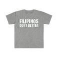 thumbnail image 1 of Filipinos do it better Unisex T-shirt S-3XL  Pride Proud The Philippines, 1 of 2