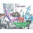 thumbnail image 1 of Filj and the Go Anywhere Machine, (Paperback), 1 of 1