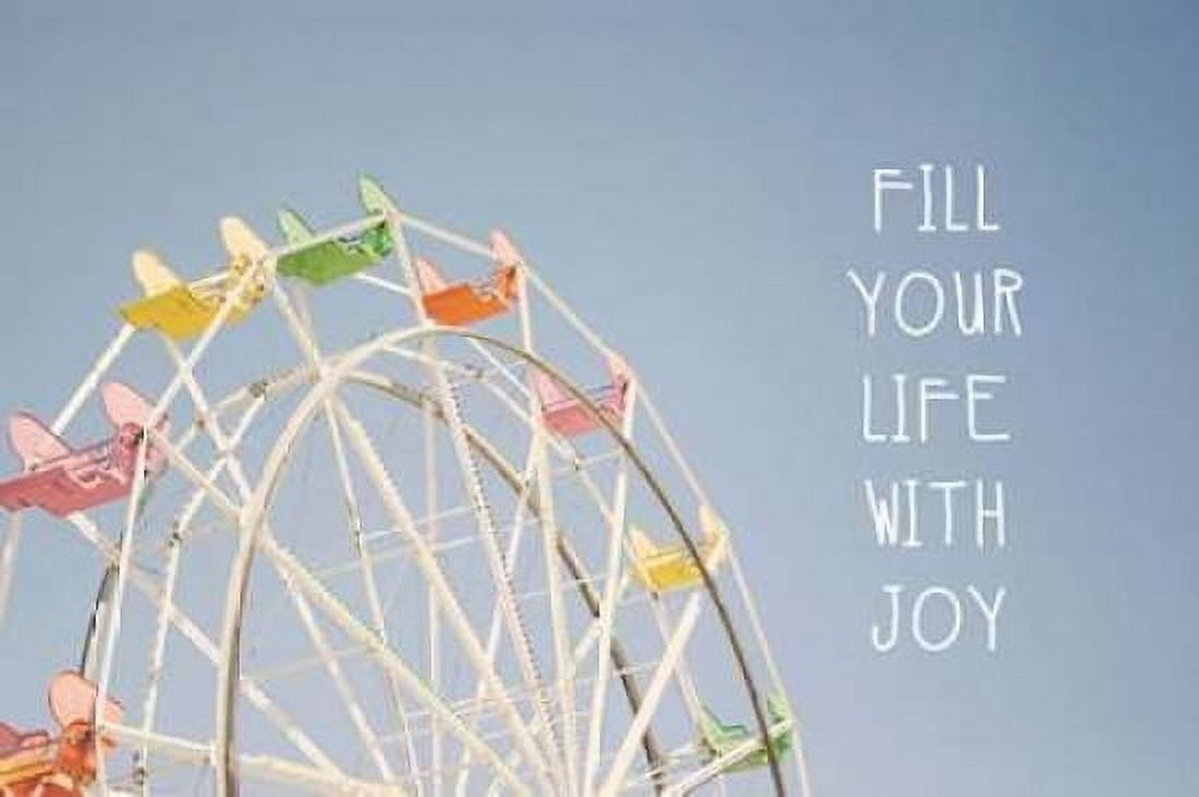 Fill Life with Joy Canvas Art - Linda Woods (12 x 18)
