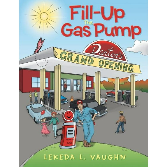 Fill-Up The Gas Pump, (Paperback)