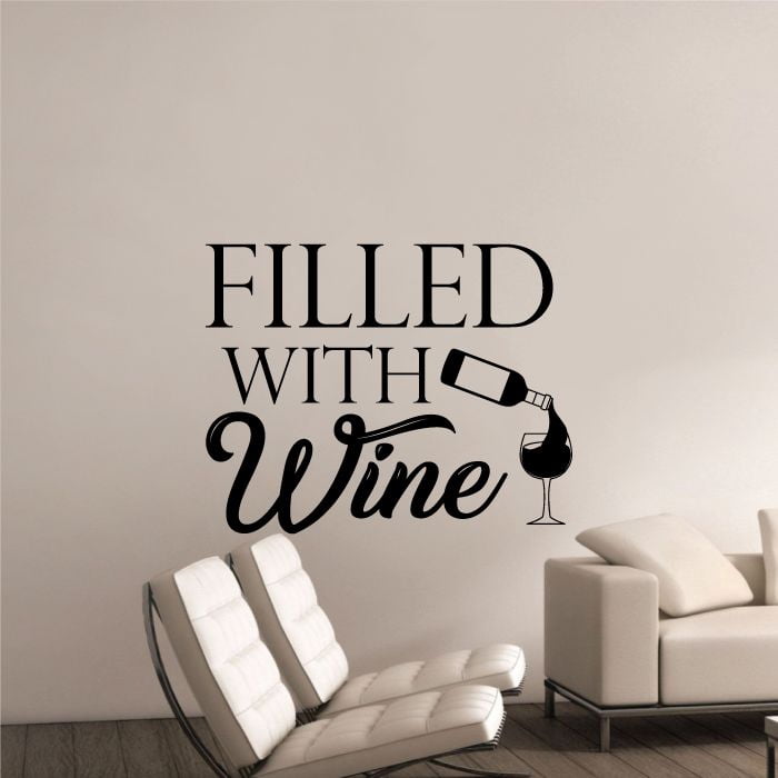 Filled With Wine Quotes Wine Quote Wine Bottle Drinking Glass Wall