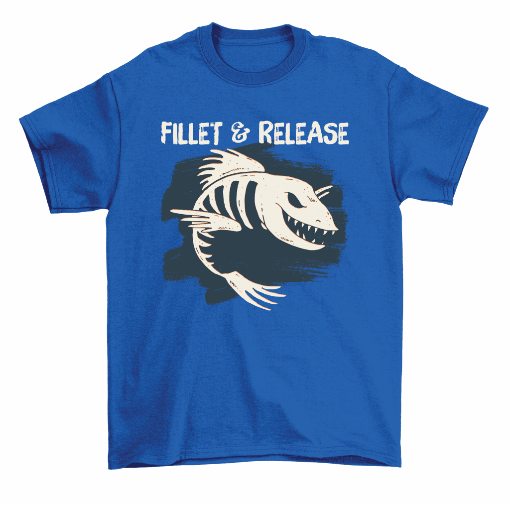 Fillet And Release Fisherman Fishing T-Shirt Men Women 