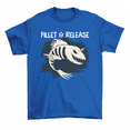 thumbnail image 1 of Fillet And Release Fisherman Fishing T-Shirt Men Women, 1 of 2