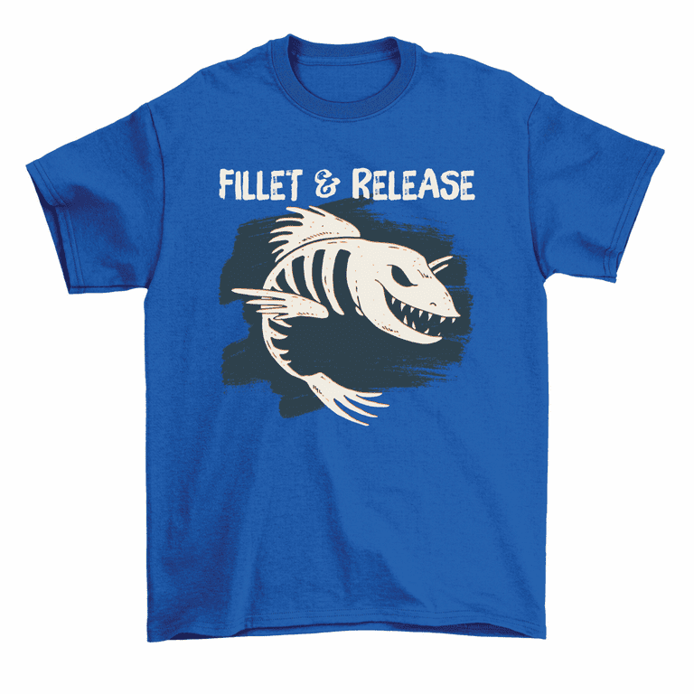Fillet And Release Fisherman Fishing T-Shirt Men Women